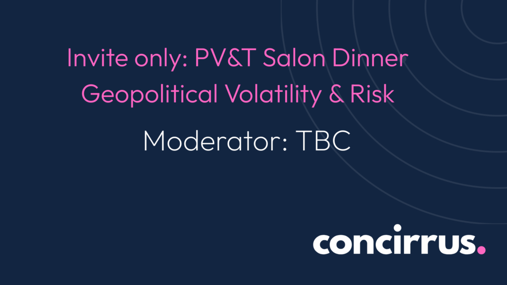 PV&T Salon Dinner - Geopolitical Volatility and Risk Discussion