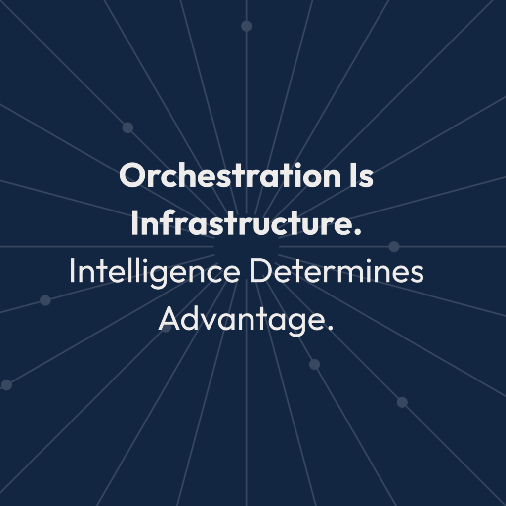Orchestration is infrastructure